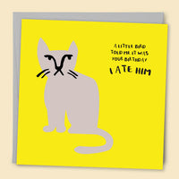 Papernest | A Little Bird Told Me It Was Your Birthday… I Ate Him Card