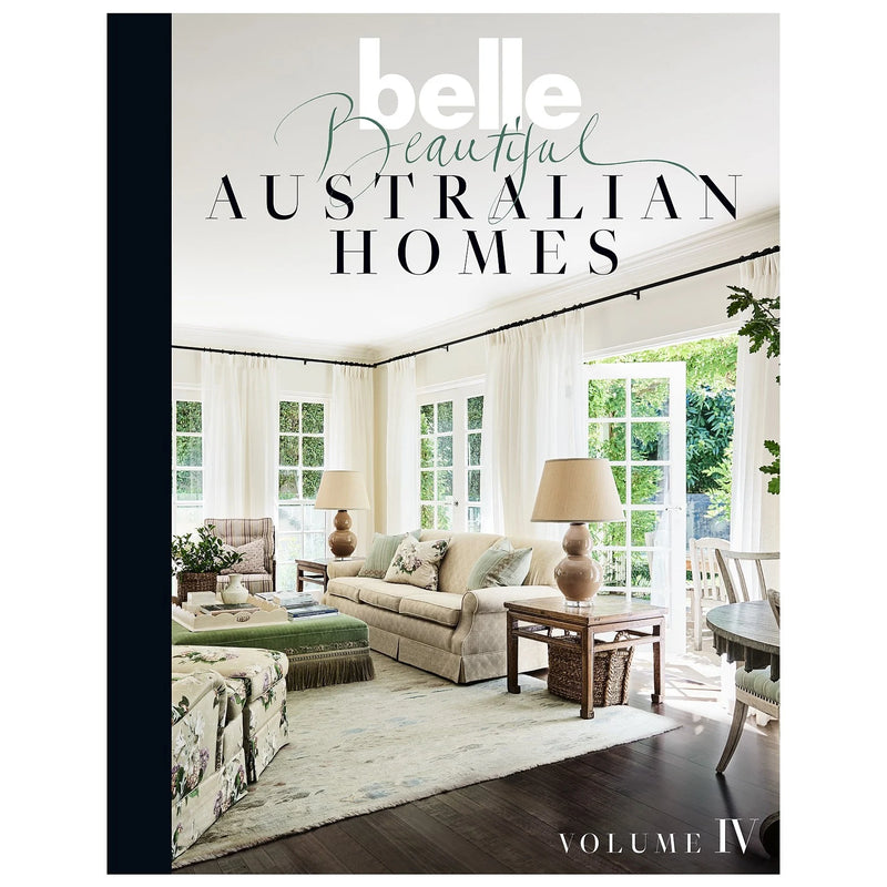 Belle Beautiful Australian Homes Vol. IV - Belle