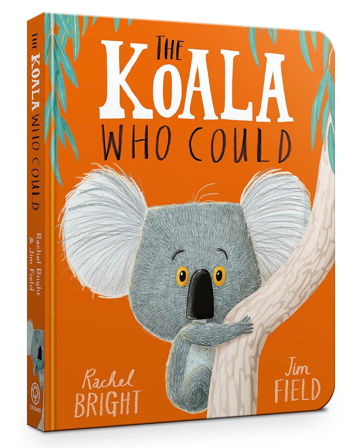 The Koala Who Could - Rachel Bright