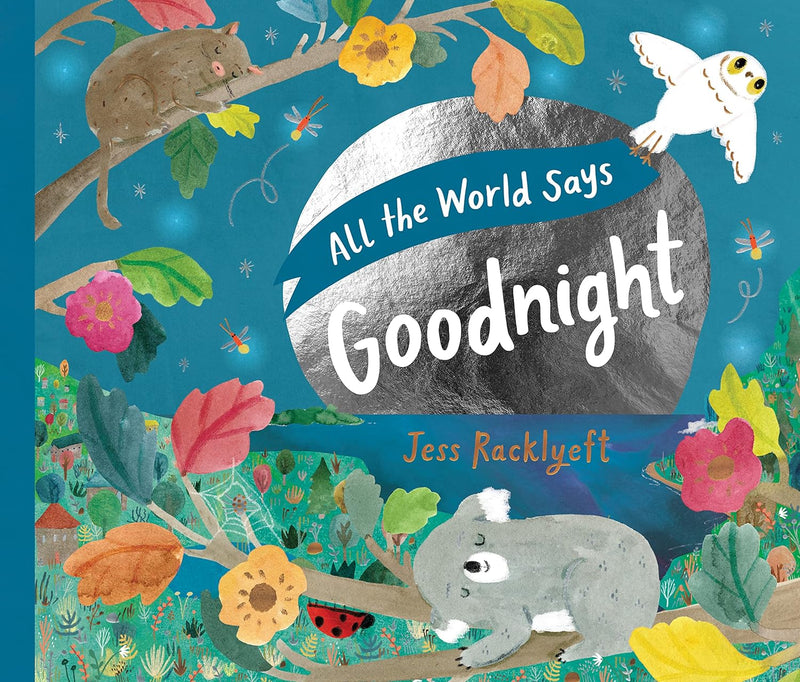 All the World Says Goodnight - Jess Racklyeft