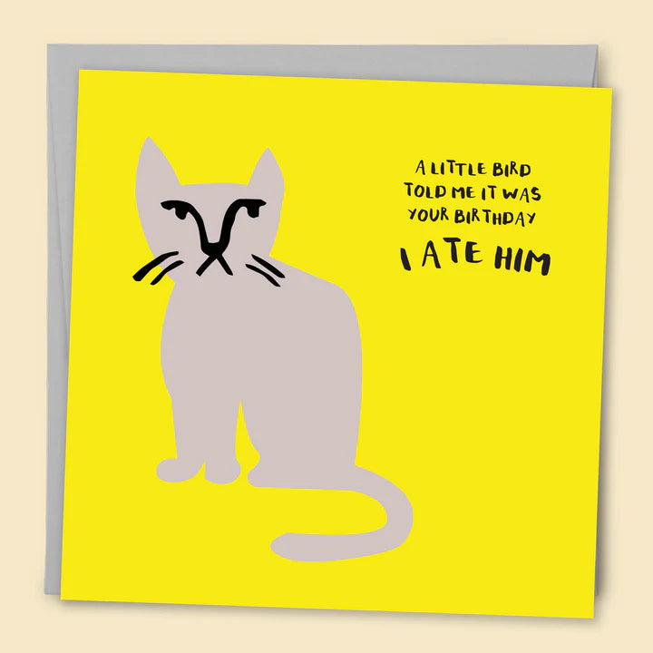 Papernest | A Little Bird Told Me It Was Your Birthday… I Ate Him Card