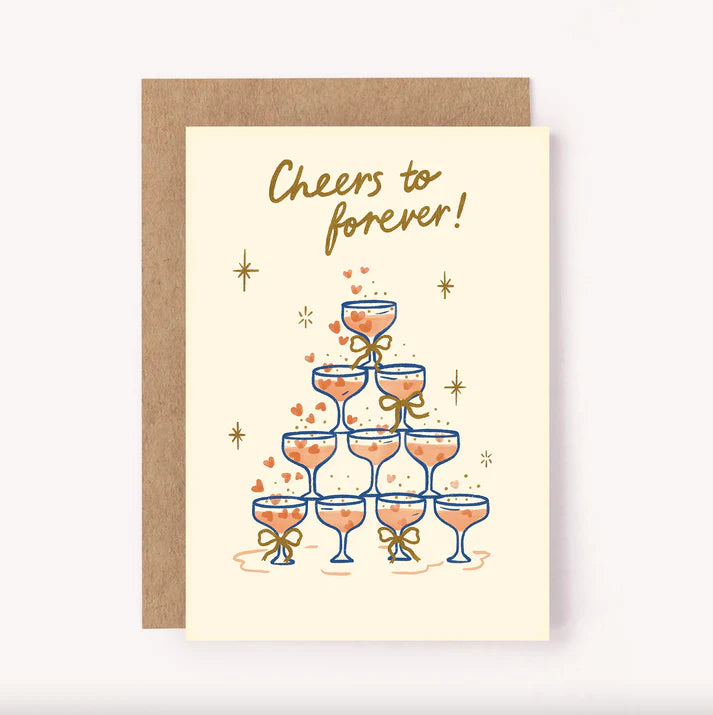 "Cheers to Forever!"  Wedding/Engagement Card