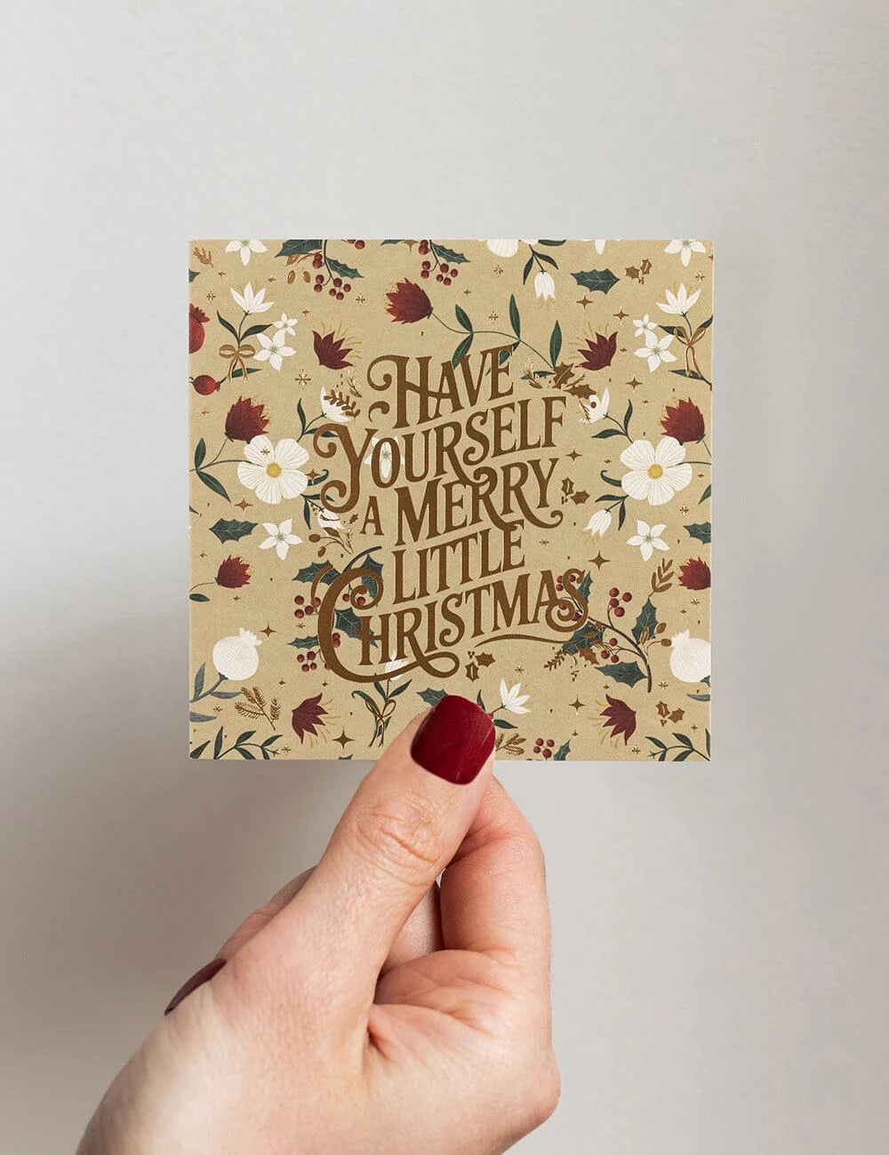 "HAVE YOURSELF A MERRY LITTLE CHRISTMAS" Small Christmas Card