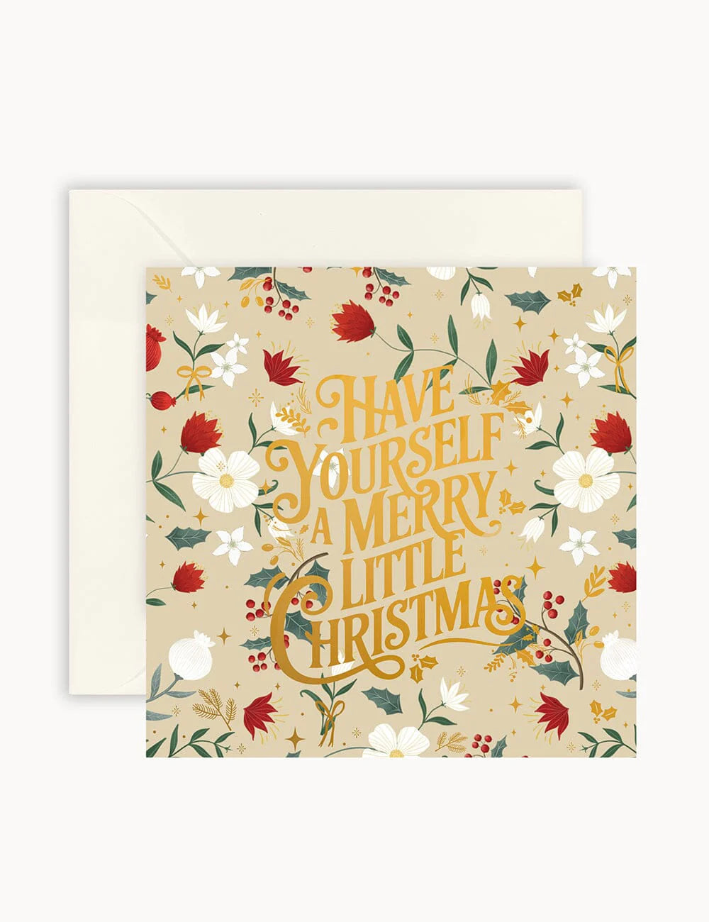 "HAVE YOURSELF A MERRY LITTLE CHRISTMAS" Small Christmas Card