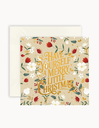 "HAVE YOURSELF A MERRY LITTLE CHRISTMAS" Small Christmas Card