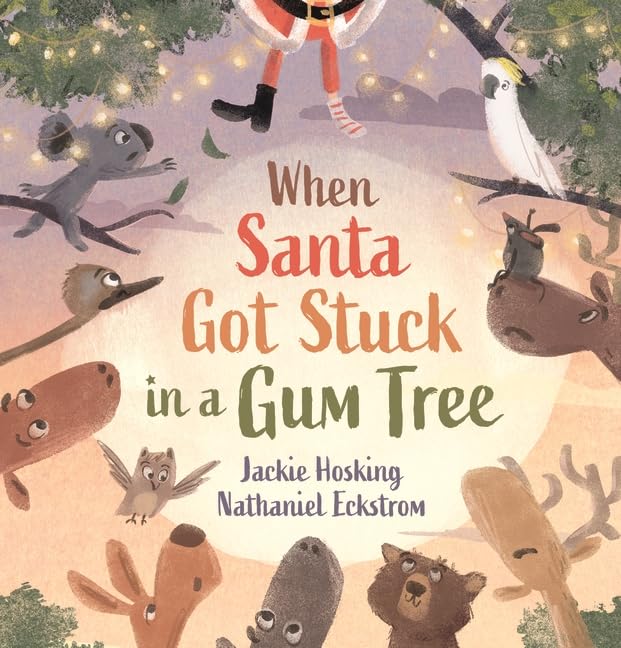 When Santa Got Stuck in a Gum Tree – Jackie Hosking