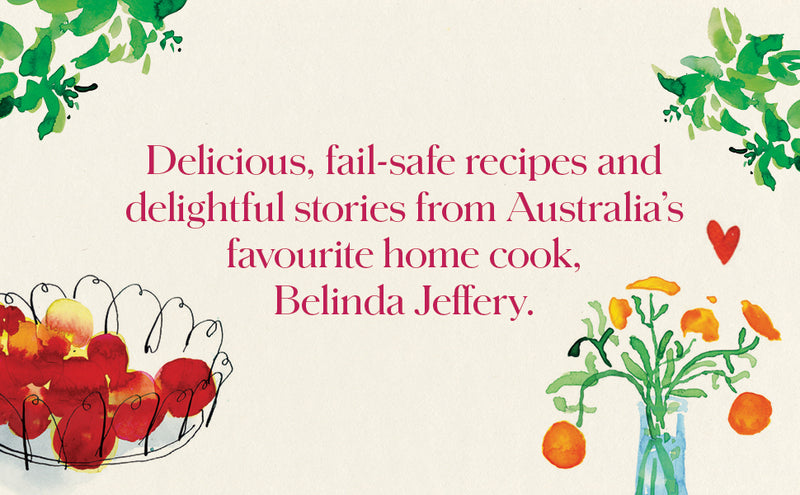 In Belinda's Kitchen: Essential Recipes - Belinda Jeffery