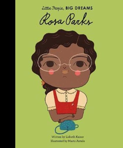 Rosa Parks - Little People, Big Dreams